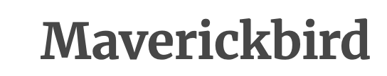Maverickbird